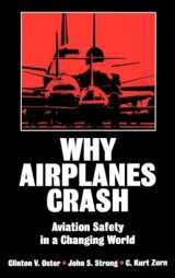 9780195072235-0195072235-Why Airplanes Crash: Aviation Safety in a Changing World