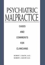 9780880481076-0880481072-Psychiatric Malpractice: Cases and Comments for Clinicians
