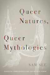 9780823286980-0823286983-Queer Natures, Queer Mythologies