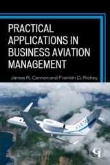 9781605907635-1605907634-Practical Applications in Business Aviation Management