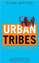 9781582344416-1582344418-Urban Tribes: Are Friends the New Family?