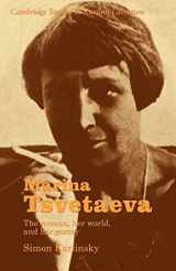 9780521275743-0521275741-Marina Tsvetaeva: The Woman, her World, and her Poetry (Cambridge Studies in Russian Literature)