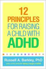 9781462542550-1462542557-12 Principles for Raising a Child with ADHD