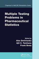 9781032477701-1032477709-Multiple Testing Problems in Pharmaceutical Statistics (Chapman & Hall/CRC Biostatistics Series)