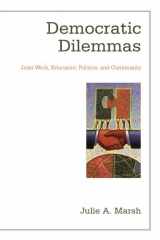 9780791471289-0791471284-Democratic Dilemmas: Joint Work, Education Politics, and Community (Suny Series, School Districts: Research, Policy, and Reform)