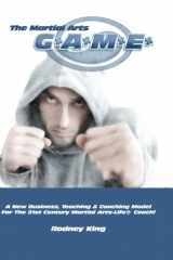 9780620406642-062040664X-The Martial Arts Game: A New Business, Teaching & Coaching Model For The 21st Century Martial Arts-Life® Coach