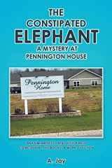 9781638856658-1638856656-The Constipated Elephant: A Mystery at Pennington House