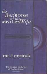 9780701167295-0701167297-The bedroom of the mister's wife