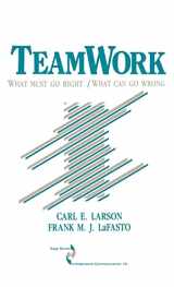 9780803932890-0803932898-Teamwork: What Must Go Right/What Can Go Wrong (SAGE Series in Interpersonal Communication)