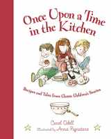 9781585365180-1585365181-Once Upon a Time in the Kitchen: Recipes and Tales from Classic Children's Stories (Myths, Legends, Fairy and Folktales)