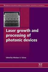 9781845699369-184569936X-Laser Growth and Processing of Photonic Devices (Woodhead Publishing Series in Electronic and Optical Materials)
