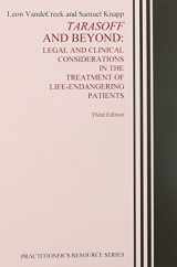 9781568870700-1568870701-Tarasoff and Beyond: Legal and Clinical Considerations in the Treatment of Life-Endangering Patients (Practitioner's Resource Series)