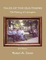9781736188446-1736188445-Tales of The Old-Timers - A History of Lexington