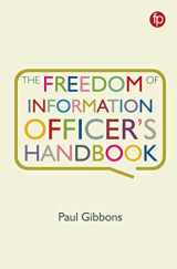 9781783303533-1783303530-The Freedom Of Information Officer's Handbook
