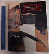 9783791312613-3791312618-American Art in the 20th Century: Painting and Sculpture 1913-1993