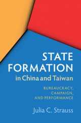 9781108701655-1108701655-State Formation in China and Taiwan: Bureaucracy, Campaign, and Performance