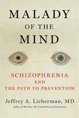 9781982136420-1982136421-Malady of the Mind: Schizophrenia and the Path to Prevention