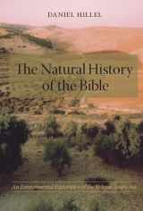 9780231133630-0231133634-The Natural History of the Bible: An Environmental Exploration of the Hebrew Scriptures