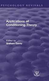 9781138574854-1138574856-Applications of Conditioning Theory (Psychology Revivals)