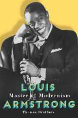 9780393065824-0393065820-Louis Armstrong, Master of Modernism