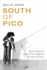 9780822361640-0822361647-South of Pico: African American Artists in Los Angeles in the 1960s and 1970s