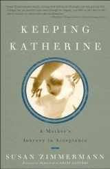 9781400052011-1400052017-Keeping Katherine: A Mother's Journey to Acceptance