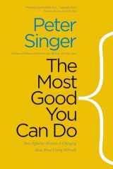 9780300219869-0300219865-The Most Good You Can Do: How Effective Altruism Is Changing Ideas About Living Ethically