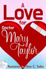 9781990158261-1990158269-A Love For Doctor Mary Taylor