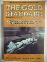 9781592131884-1592131883-The Gold Standard: The Challenge Of Evidence-Based Medicine