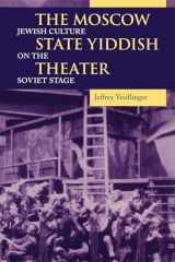9780253218926-0253218926-The Moscow State Yiddish Theater: Jewish Culture on the Soviet Stage (Jewish Literature and Culture)