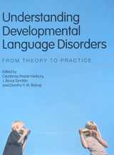 9781841696669-1841696668-Understanding Developmental Language Disorders: From Theory to Practice