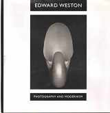9780821225882-082122588X-Edward Weston: Photography and Modernism