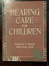 9780131247024-0131247026-Hearing Care for Children