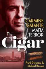 9780806542379-0806542373-The Cigar: Carmine Galante, Mafia Terror