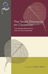 9781681724478-1681724472-The Great Discourse on Causation: The Mahanidana Sutta and Its Commentaries