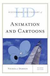 9781538123218-1538123215-Historical Dictionary of Animation and Cartoons (Historical Dictionaries of Literature and the Arts)