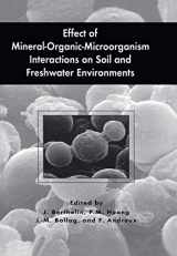 9780306462160-0306462168-Effect of Mineral-Organic-Microorganism Interactions on Soil and Freshwater Environments