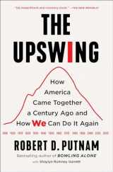9781982129156-1982129158-The Upswing: How America Came Together a Century Ago and How We Can Do It Again