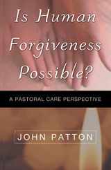 9780788099540-078809954X-Is Human Forgiveness Possible?