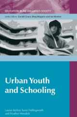 9780335223831-0335223834-Urban Youth and Education (Education in an Urbanized Society)