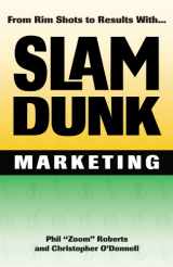 9781879239142-1879239140-Slam Dunk Marketing -- From Rim Shots to Results