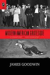 9780814252352-0814252354-Modern American Grotesque: Literature and Photography