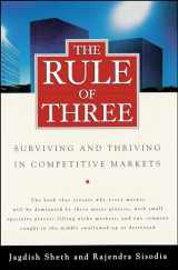 9781439172933-1439172935-The Rule of Three: Surviving and Thriving in Competitive Markets