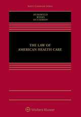 9781454869030-1454869038-The Law of American Health Care (Aspen Casebook)