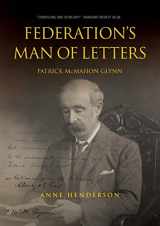 9781925826487-1925826481-FEDERATION'S MAN OF LETTERS PATRICK McMAHON GLYNN