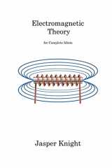 9781806311675-1806311674-Electromagnetic Theory: for Complete Idiots