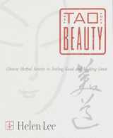 9780767902564-0767902564-The Tao of Beauty: Chinese Herbal Secrets to Feeling Good and Looking Great