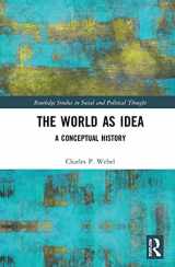 9781032115665-1032115661-The World as Idea: A Conceptual History (Routledge Studies in Social and Political Thought)