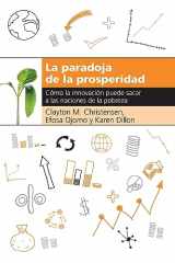 9781400343195-1400343194-La paradoja de la prosperidad: Como la innovación puede sacar a las naciones de la pobreza (Spanish Edition)