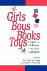 9780801865268-0801865263-Girls, Boys, Books, Toys: Gender in Children's Literature and Culture